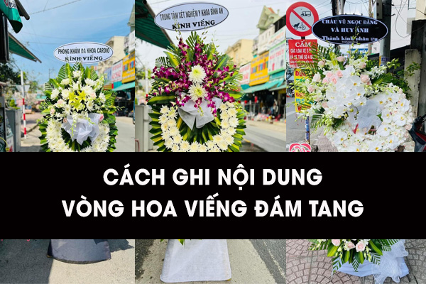 Cách ghi nội dung bảng chữ Vòng hoa đám tang