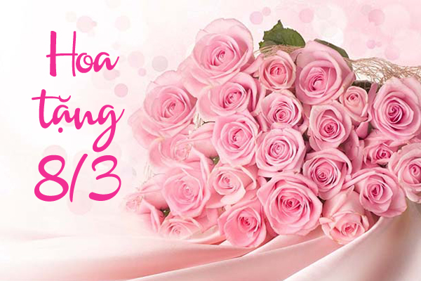 hoa tặng 8/3