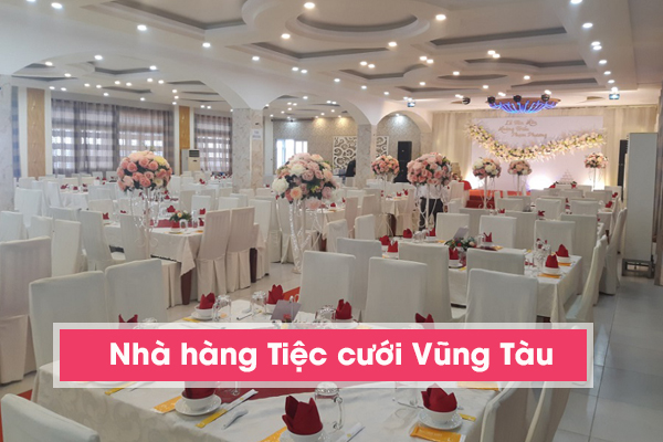 Nhà Hàng Tiệc Cưới ở Vũng Tàu