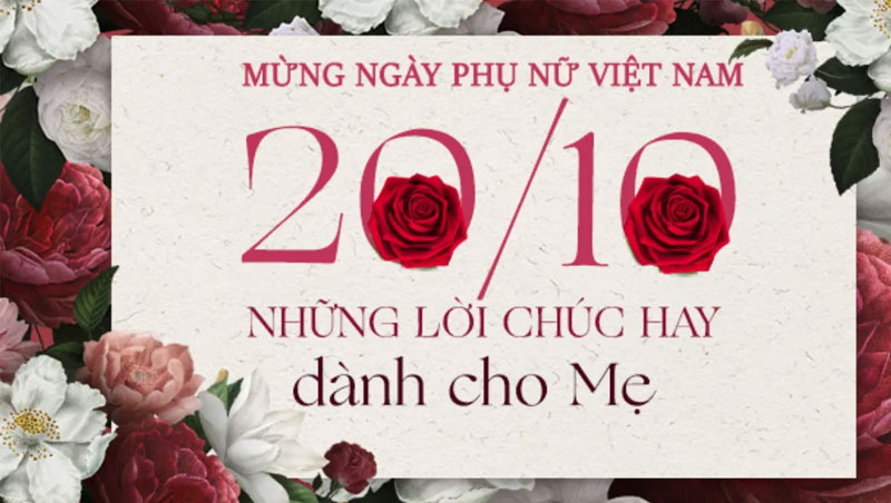  lời chúc 20/10 ngắn gọn ý nghĩa dành cho tất cả phụ nữ