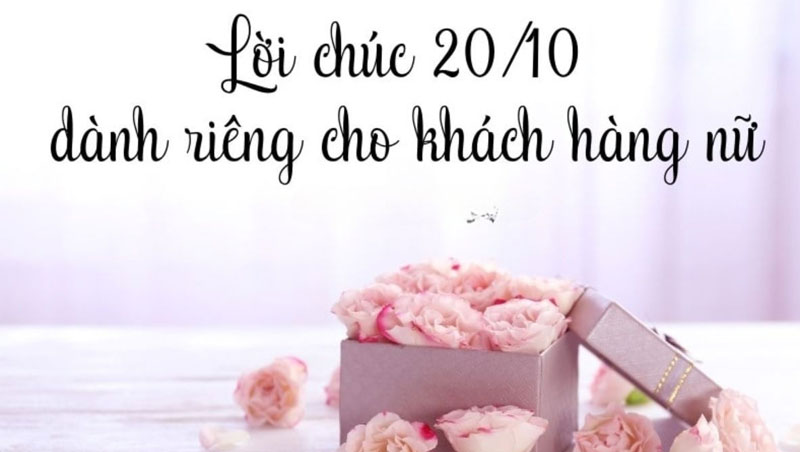  lời chúc 20/10 ngắn gọn ý nghĩa dành cho tất cả phụ nữ