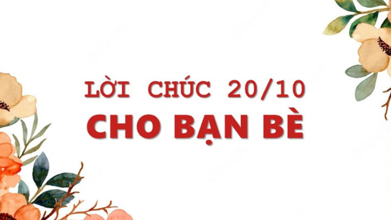 100+ lời chúc 20/10 cho bạn bè, đồng nghiệp nữ hài hước, vui vẻ