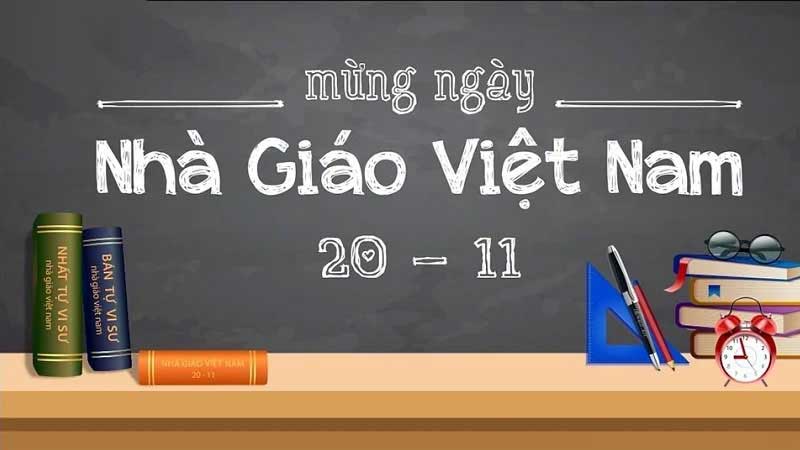 Ý nghĩa và lịch sử ra đời của ngày Nhà Giáo Việt Nam 20/11